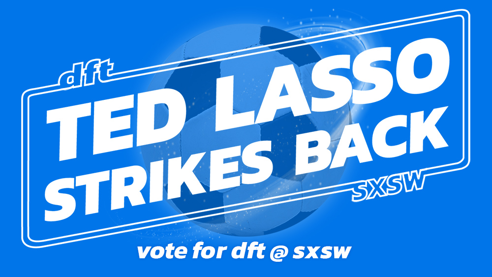 Ted Lasso Strikes Back title card for SXSW voting.